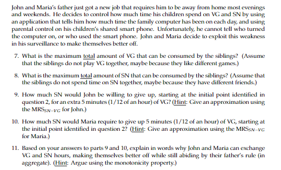 Their father is concerned about their school performance and has decided to