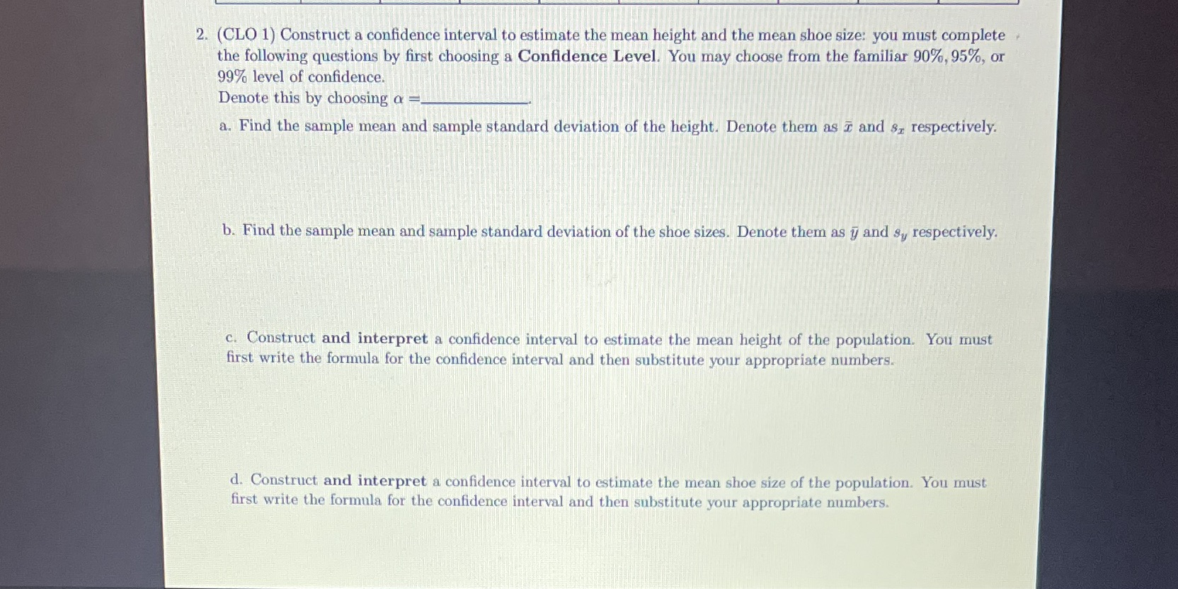  2. (CLO 1) Construct a confidence interval to estimate the mean