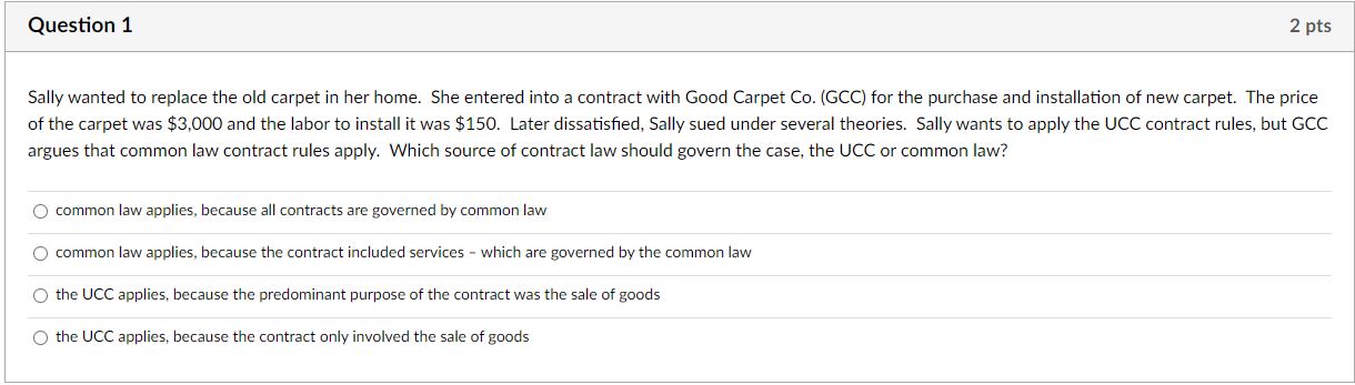  Question 1 2 pts Sallyr wanted to replace the old carpet