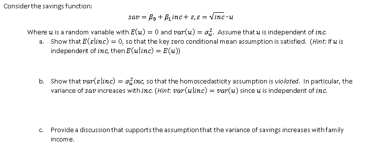 Considerthe savings function: Sav = Bothinc+ oz = Vinc. Where u