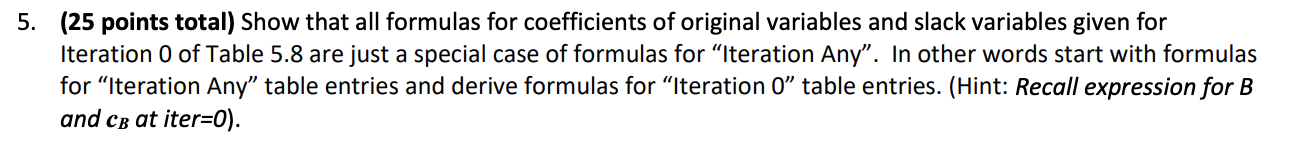 original variables and slack variables given for Iteration 0 of Table 5.8