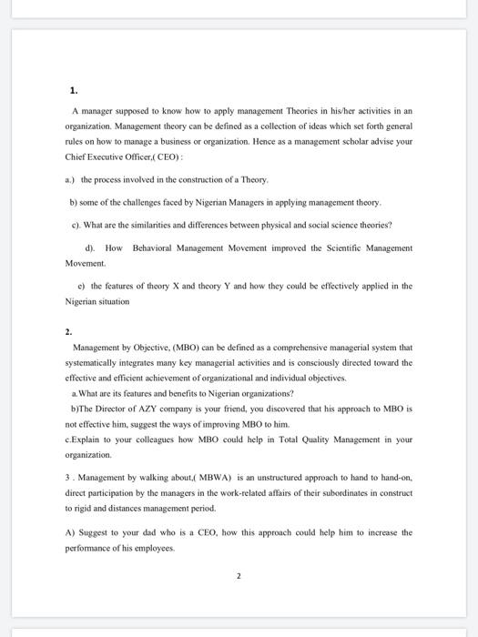 1. A manager supposed to know how to apply management Theories in