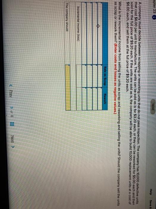 apter 23 Saved Help Save & A company must decide between scrapping