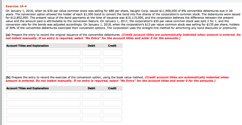 Exercise 16-4 On January 1, 2016, when its $30 par value common
