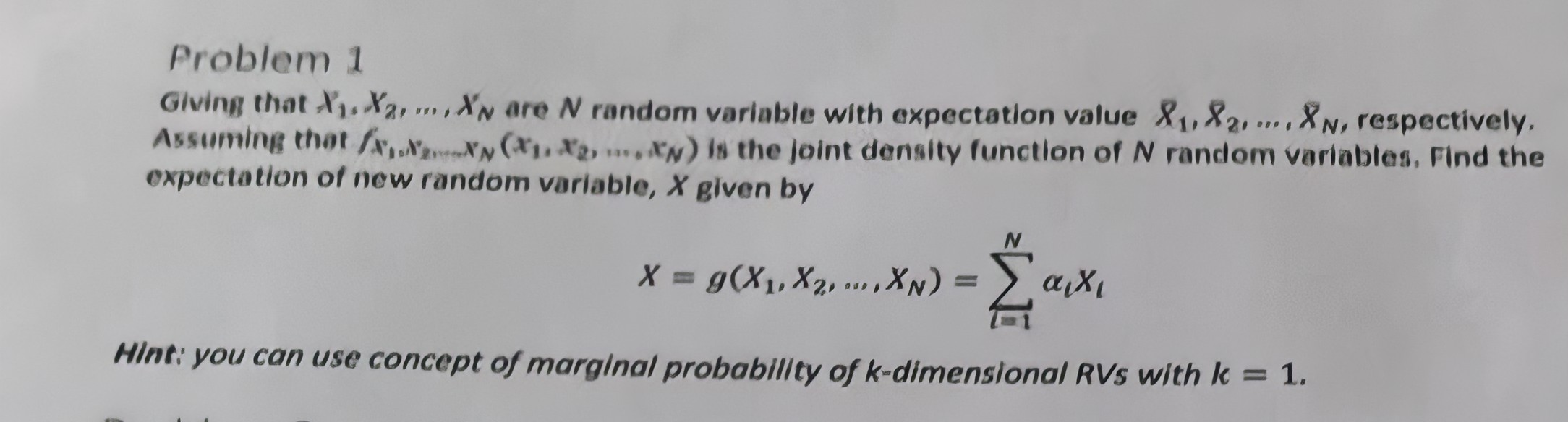  Problem 1 Giving that A's X2, , A's are / random