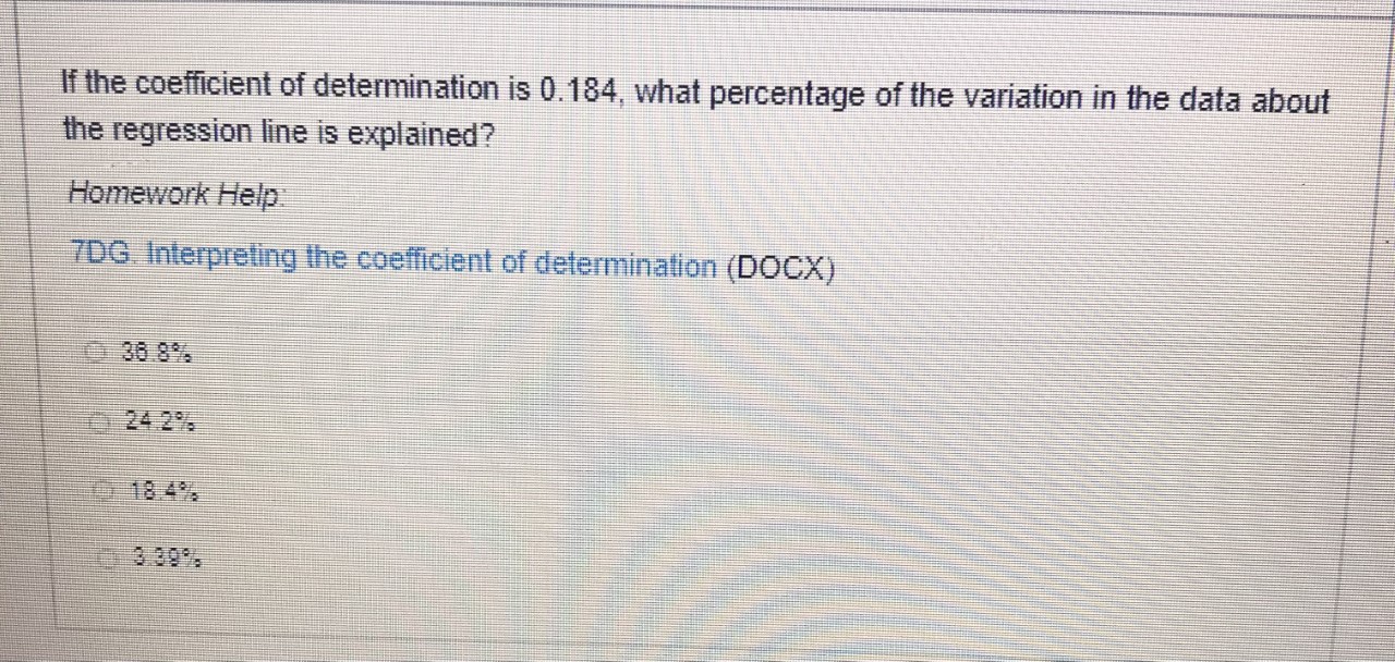 of the coefficient of determination? Homework Help: 7DB. Correlation coefficient and coefficient