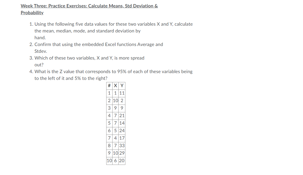  Week Three: Practice Exercises: Calculate Means, Std Deviation & Probability 1.