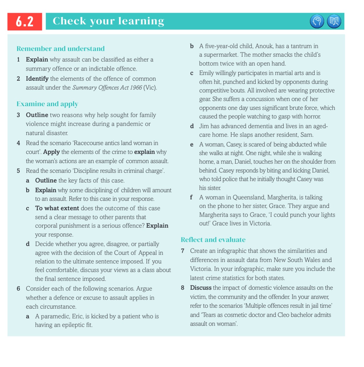 m Check your learning Remember and understand 1 Explain why assault