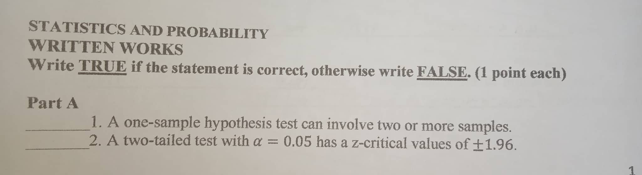 Write True if the statement is correct, otherwise write false. Thank you