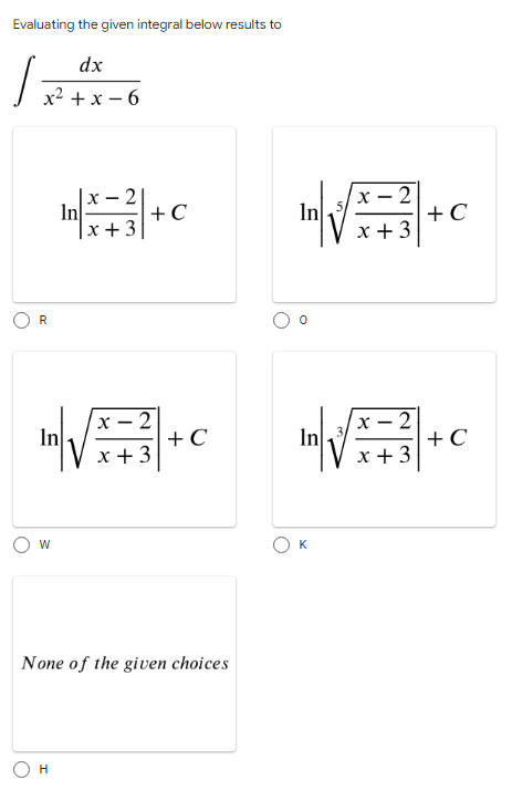 - Ow Oo -1 OHThe integral of the given function is xax