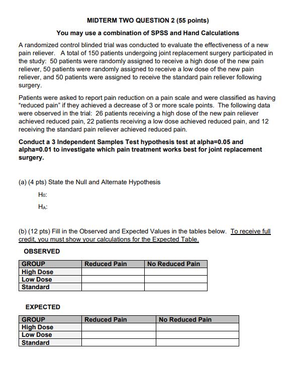  MIDTERM TWO QUESTION 2 (55 points) You may use a combination