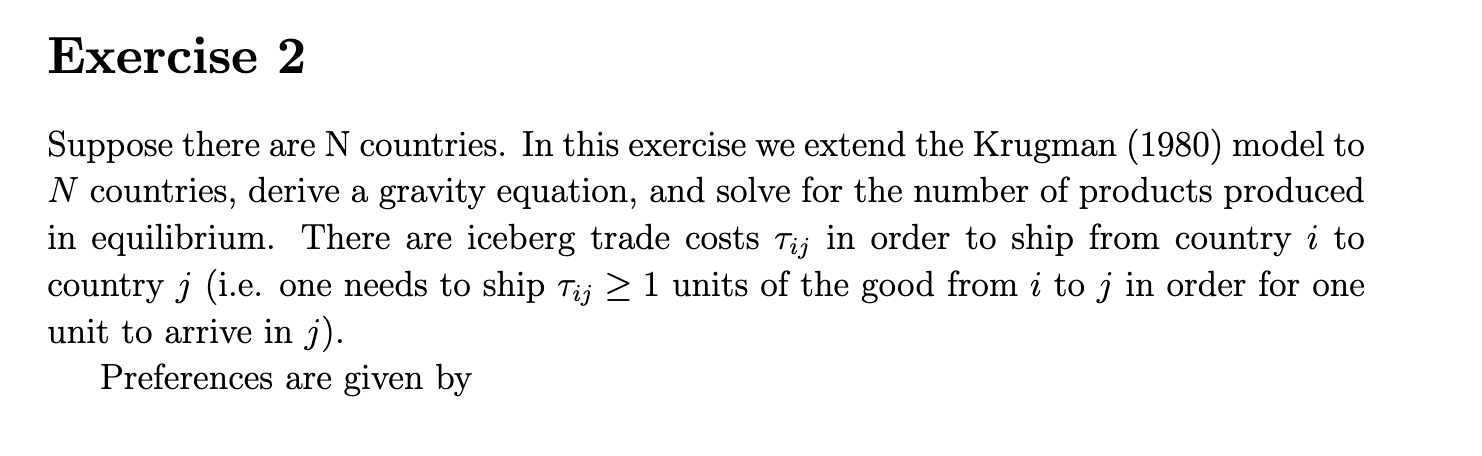 Exercise 2 Suppose there are N countries. In this exercise we