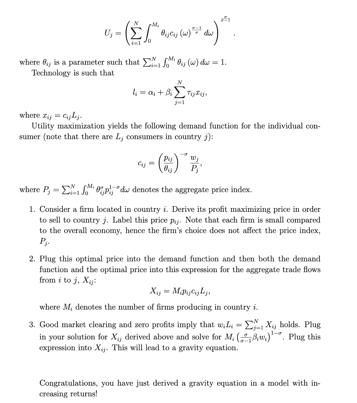extend the Krugman (1980) model to N countries, derive a gravity equation,