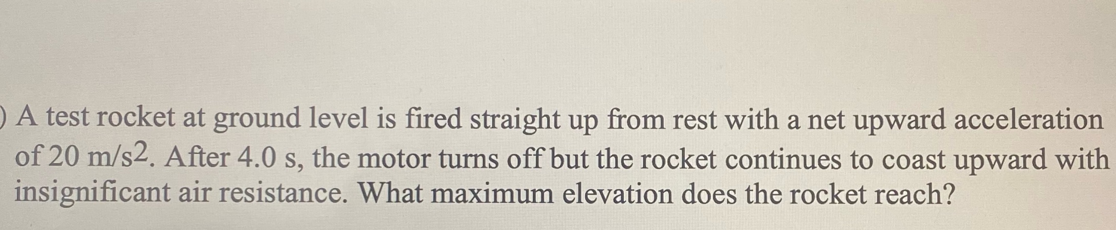 A test rocket at ground level is fired straight up from