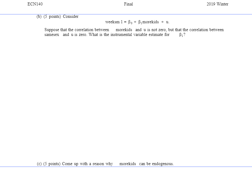 you so much! ECN140 Final 2019 Winter 1. In this question we