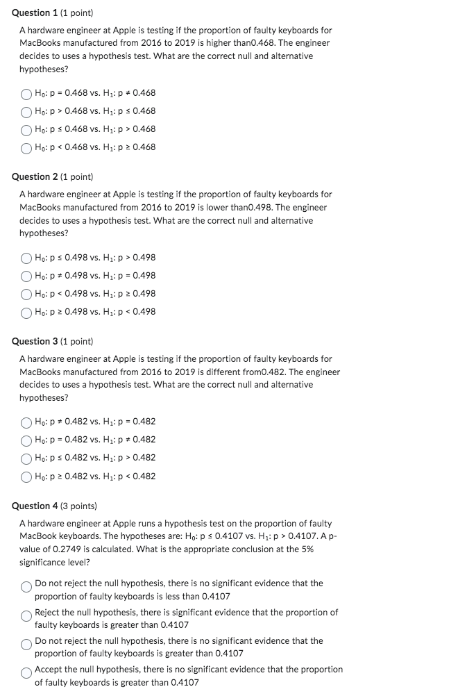 Question 1 (1 point) A hardware engineer at Apple is testing