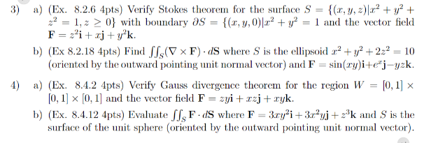 How do I solve this? 3) a) (Ex. 8.2.6 4pts) Verify Stokes
