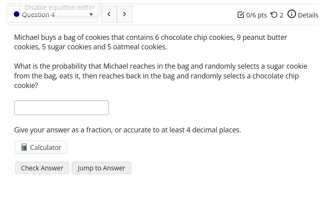  3 Disable equation eo'itor _ I Question 4 V i E