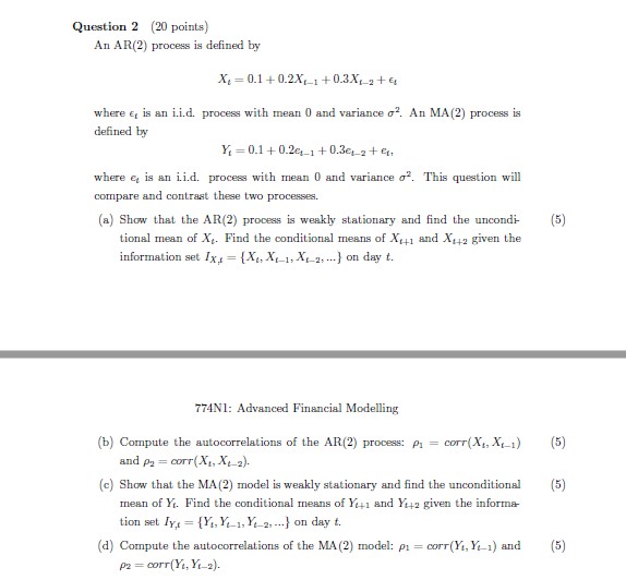  Question 2 (20 points) An AR(2) process is defined by where