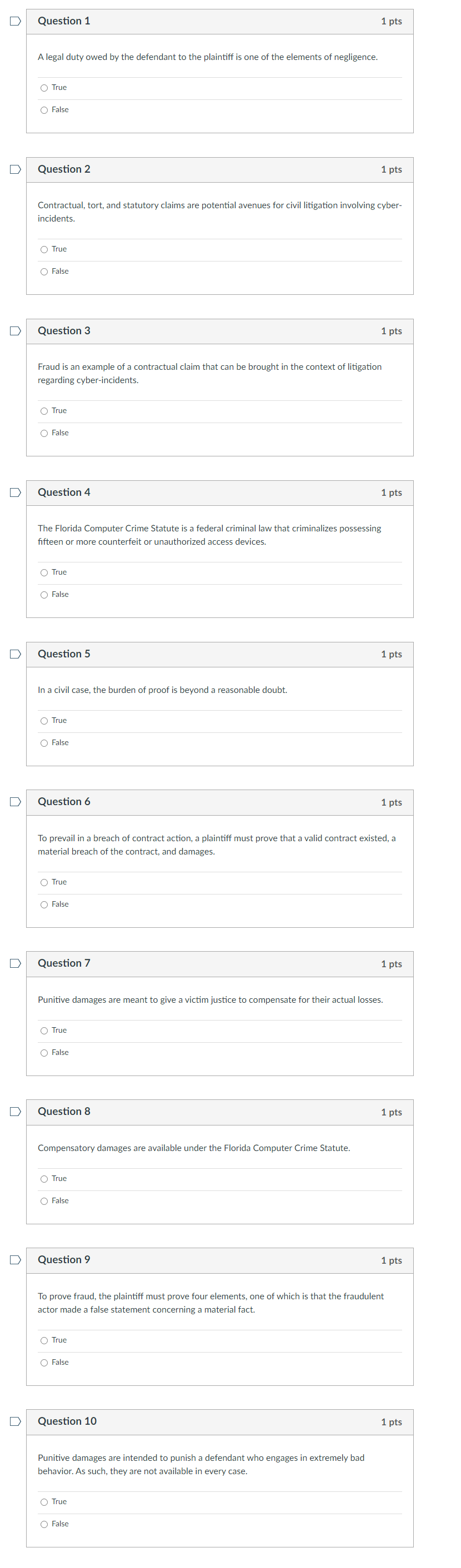 [O | Question 5 [ | Question1 1pts Alegal duty owed