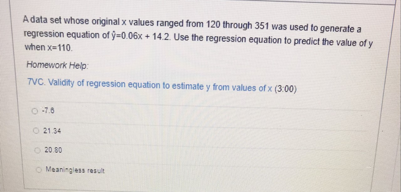  A data set whose original x values ranged from 120 through