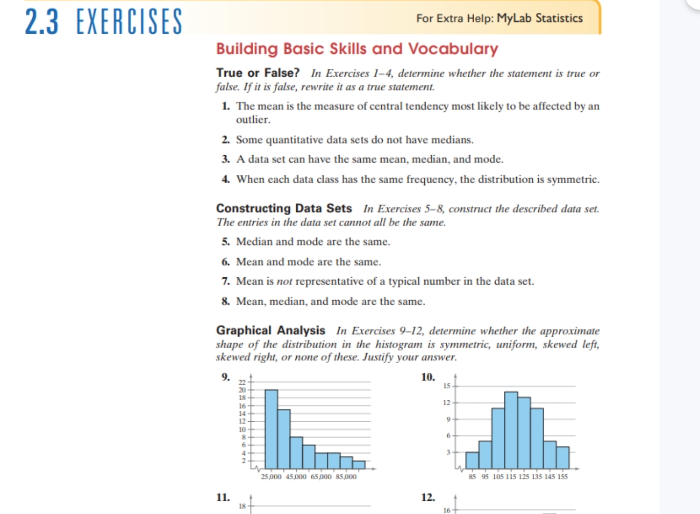  2.3 EXERCISES For Extra Help: MyLab Statistics Building Basic Skills and