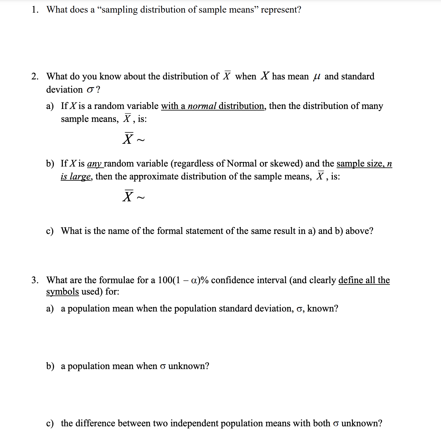  1. What does a "sampling distribution of sample means" represent? 2.