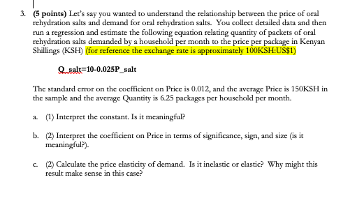  3. (5 points) Let's say you wanted to understand the relationship