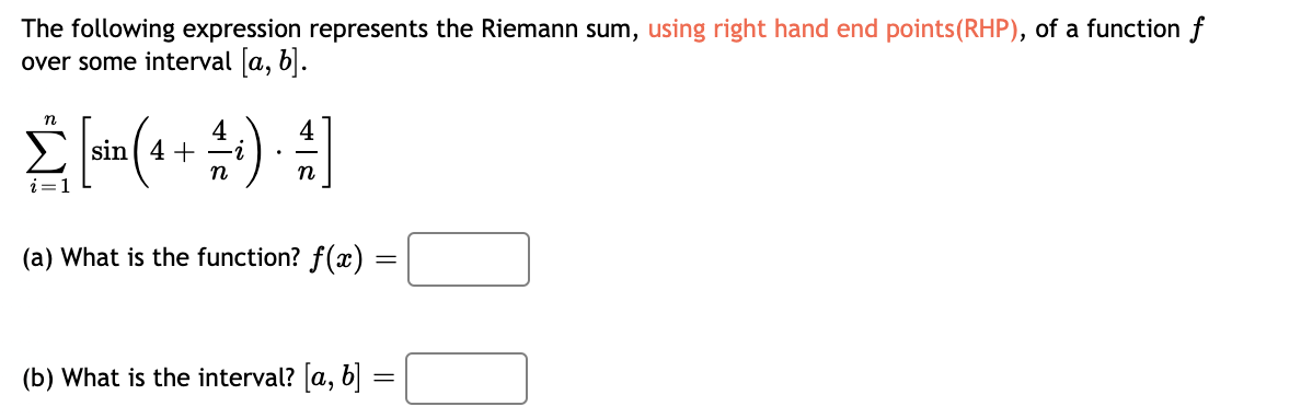 18 feetThe following expression represents the Riemann sum, using right hand end