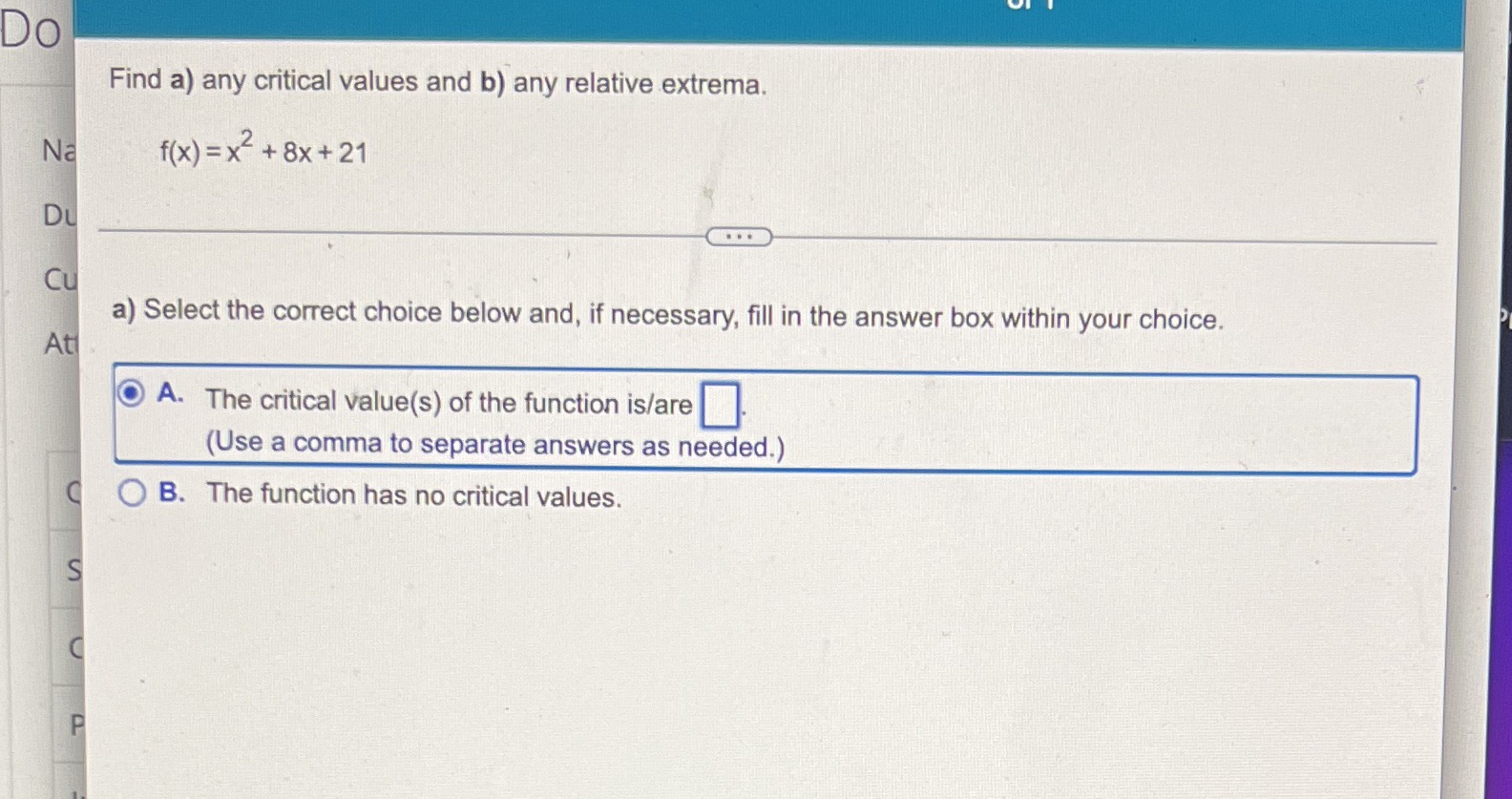 Answer A and B Do Find a) any critical values and b)