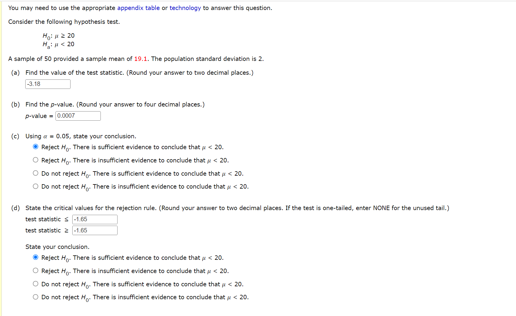 1. You may need to use the appropriate appendix table or technology