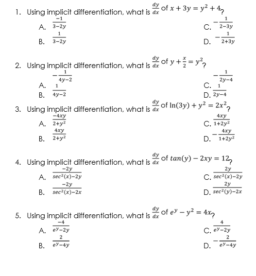  1. Using implicit differentiation, what is ax Of * + 3y