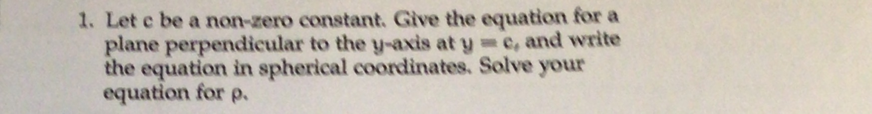 1. Let c be a non-zero constant. Give the equation for