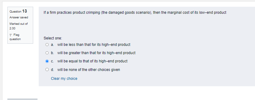 firm would foreclose upstream input markets to input providers O b. none