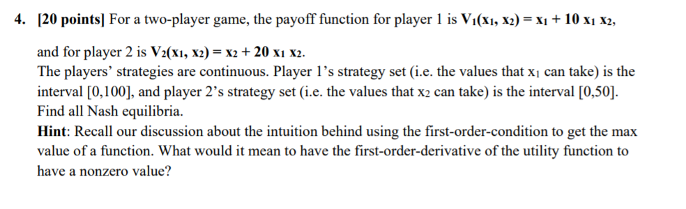  4. [20 points] For a two-player game, the payoff function for