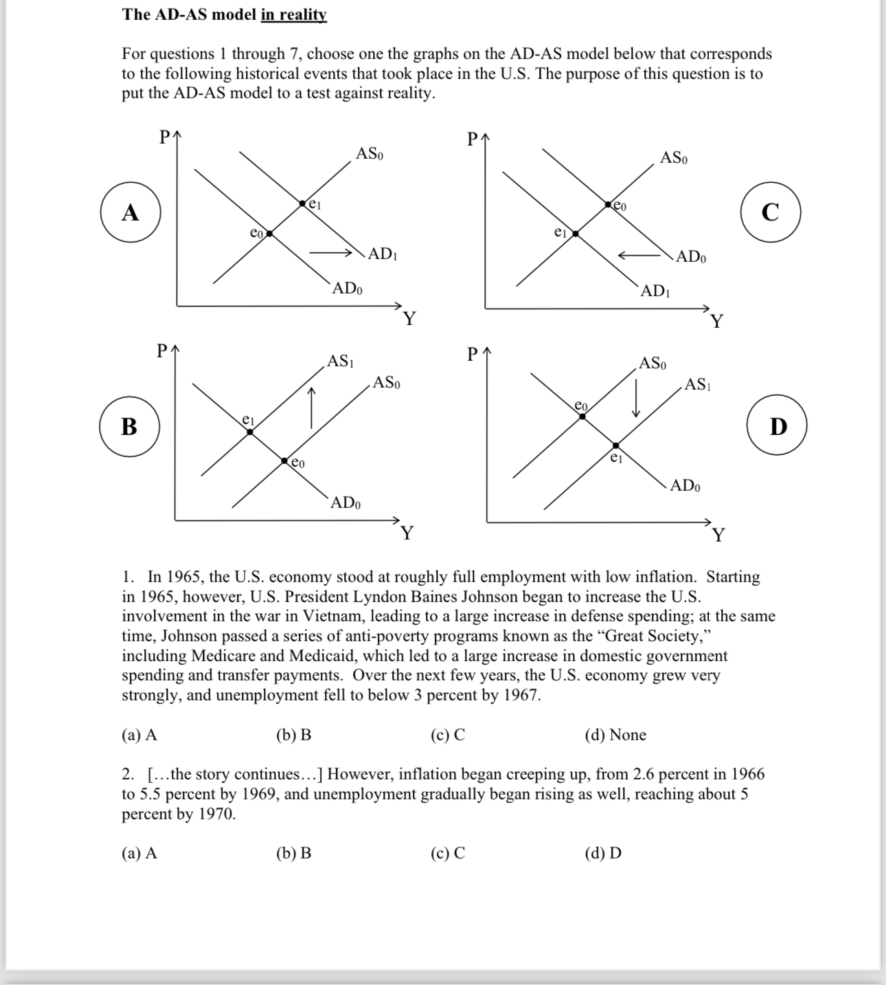  The AD-AS model in reality For questions 1 through 7, choose
