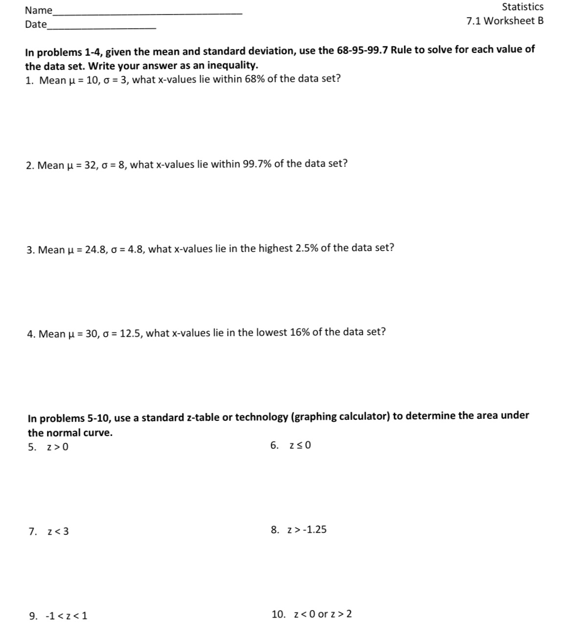 Name Statistics Date 7.1 Worksheet B In problems 1-4, given the