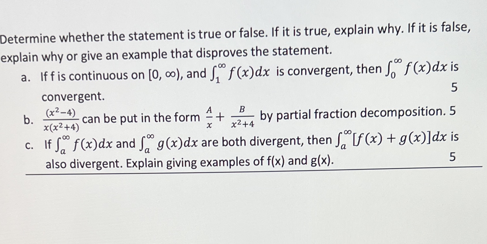  Determine whether the statement is true or false. If it is
