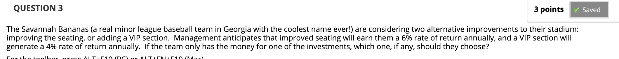 please answer 3 and 4 QUESTION 3 3 points Saved The Savannah