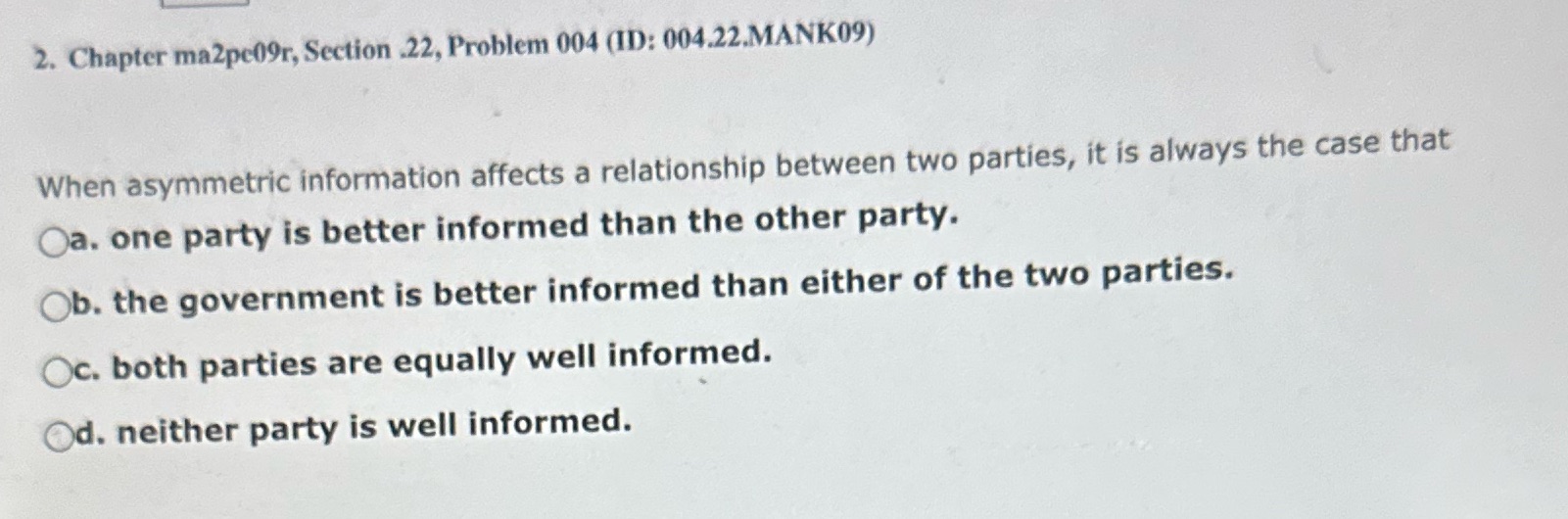 2. Chapter ma2pe09r, Section .22, Problem 004 (ID: 004.22.MANK09) When asymmetric
