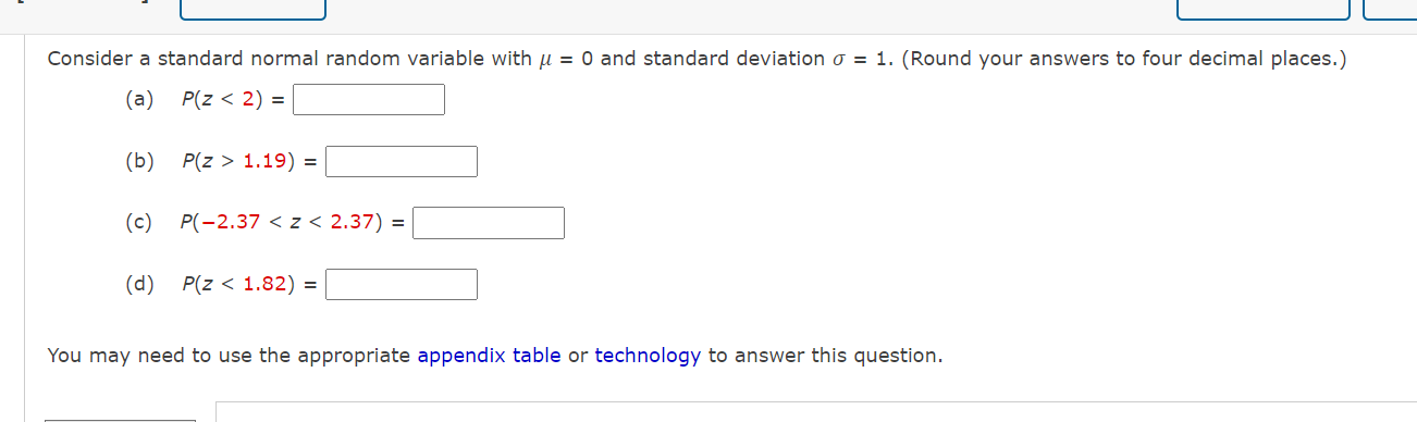  Consider a standard normal random variable with / = 0 and