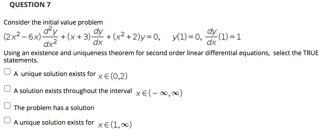QUESTION 7 Consider the initial value problem d2 (2x2 - 6x)y