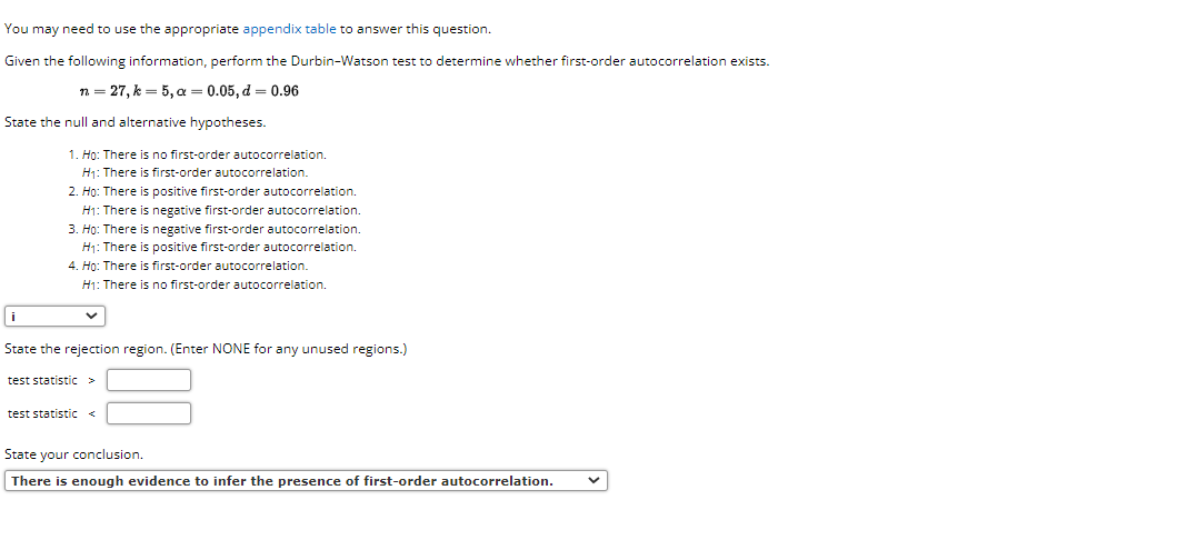  You may need to use the appropriate appendix table to answer