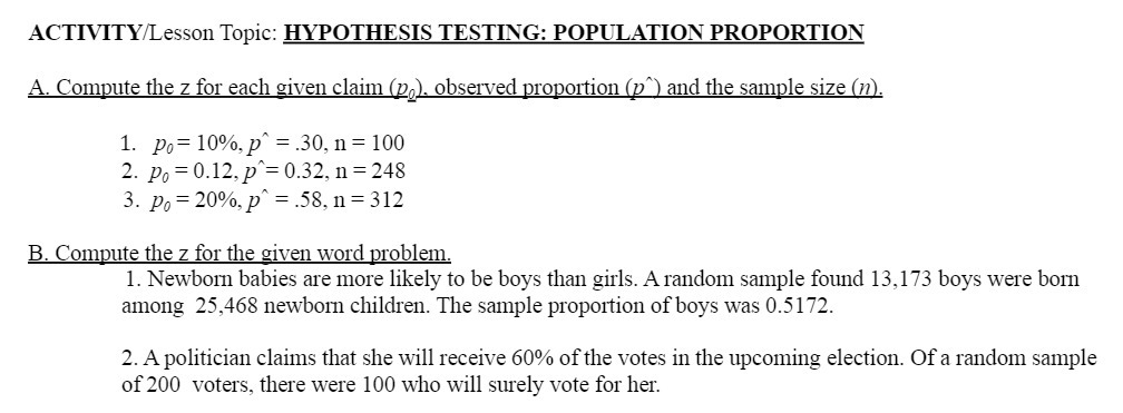 ACTIVITYiesson Topic: HYPOIHESIS TESTING: POPULATION PROPORTION A. Compute the z for