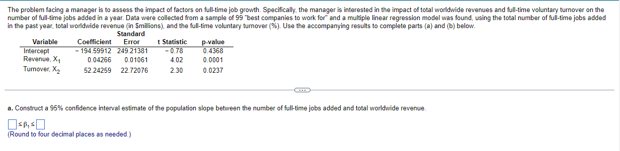 a t statistic? O X2 b. Construct a 95% confidence interval estimate