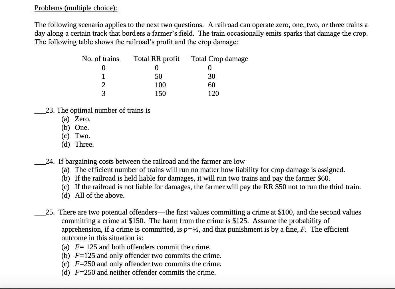 Problems (multiple choice): The following scenario applies to the next two