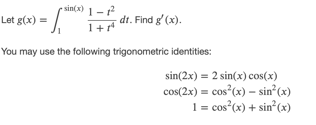  sin(x) 1 - +2 Let g(x) = 1 + 1 4