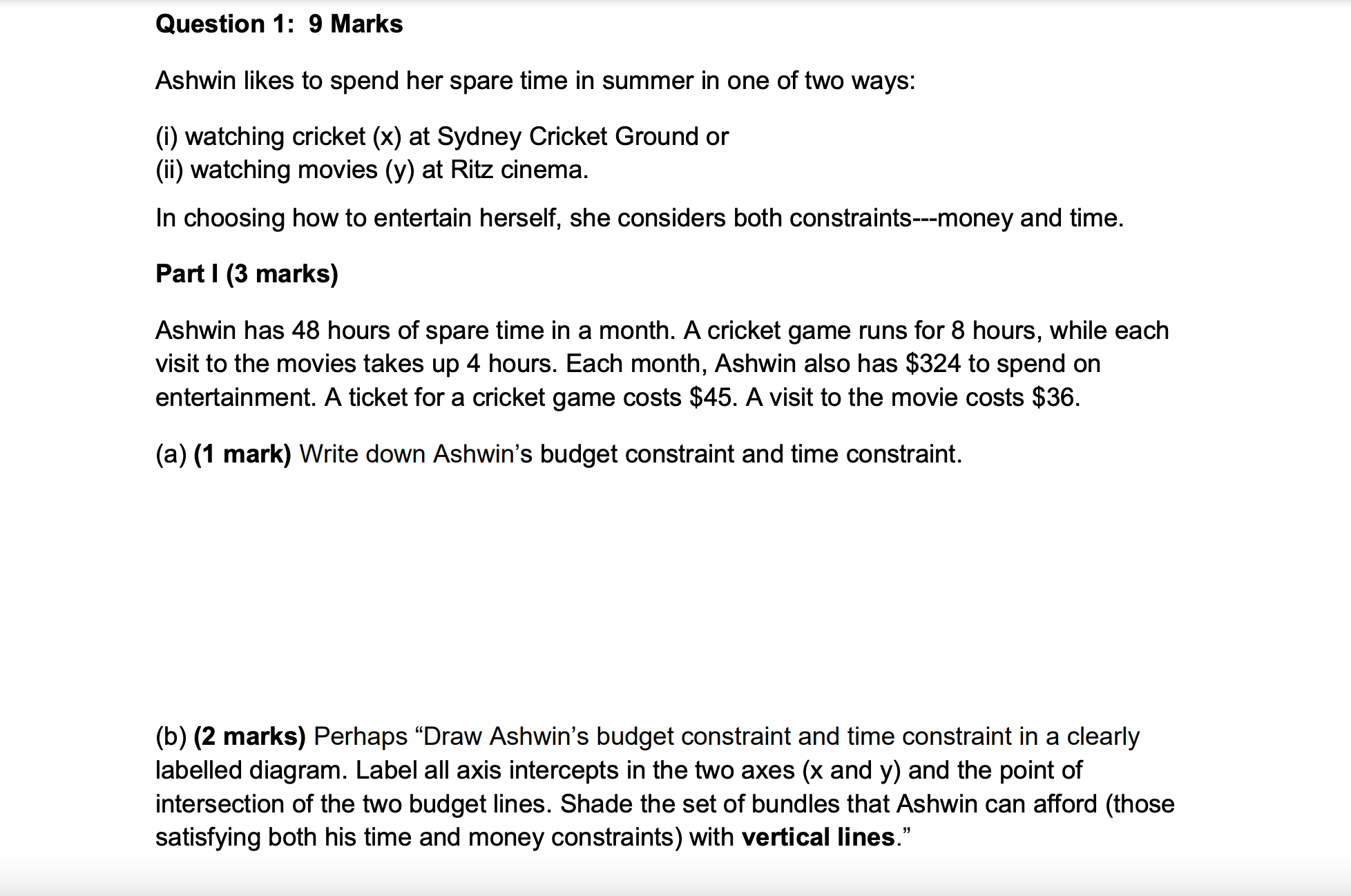 Question 1: 9 Marks Ashwin likes to spend her spare time