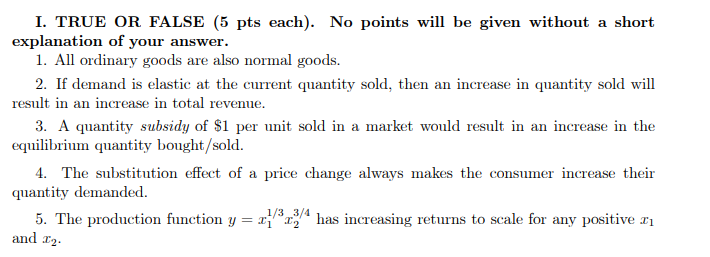 This is my question I. TRUE OR FALSE (5 pts each). No