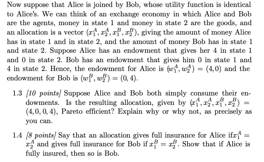Now suppose that Alice is joined by Bob, whose utility function